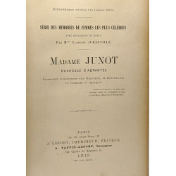 Madame Junot Duchesse d'Abrantès souvenirs historiques sur...