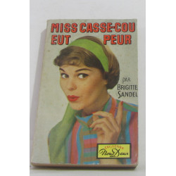 Miss casse-cou eut peur