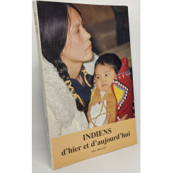 Indiens d'hier et d'aujourd'hui