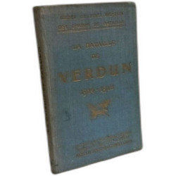 La bataille de Verdun 1914-1918 Guide Michelin des champs de...