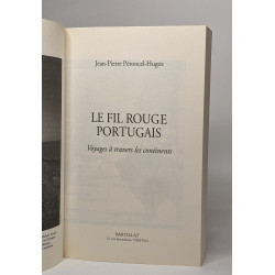 Le fil rouge portugais Voyages à travers les continents