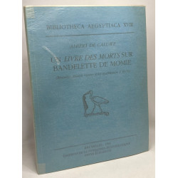Un livre des morts sur bandelette de momie - bibliotheca...