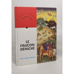 Le faucon déniché