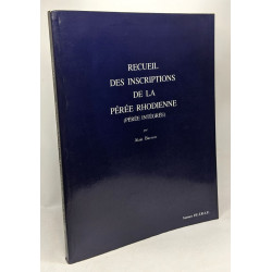 Recueil des inscriptions de la Pérée rhodienne: (Pérée intégrée) -...
