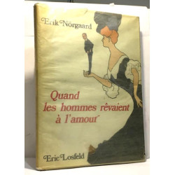 Quand les hommes rêvaient d'amour