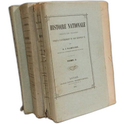 Histoire nationale depuis les origines jusqu'à l'avènement du roi...