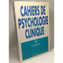 La transgression - Cahiers de psychologie clinique N°5 / 1995