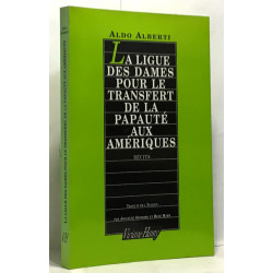 La Ligue des dames : pour le transfert de la papauté aux Amériques