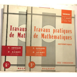 Travaux pratiques de Mathématiques 6e + 5e --- collection...