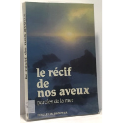 Le récif de nos aveux