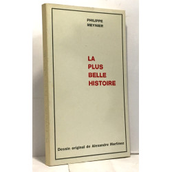 La Plus belle histoire