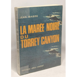 La marée noir du Torrey Canyon