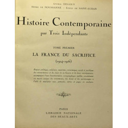 Tome premier La France du sacrifice 1914-1916 --- Histoire...