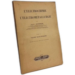 L'électrochimie et l'électrométallurgie TOME II: Fours électriques