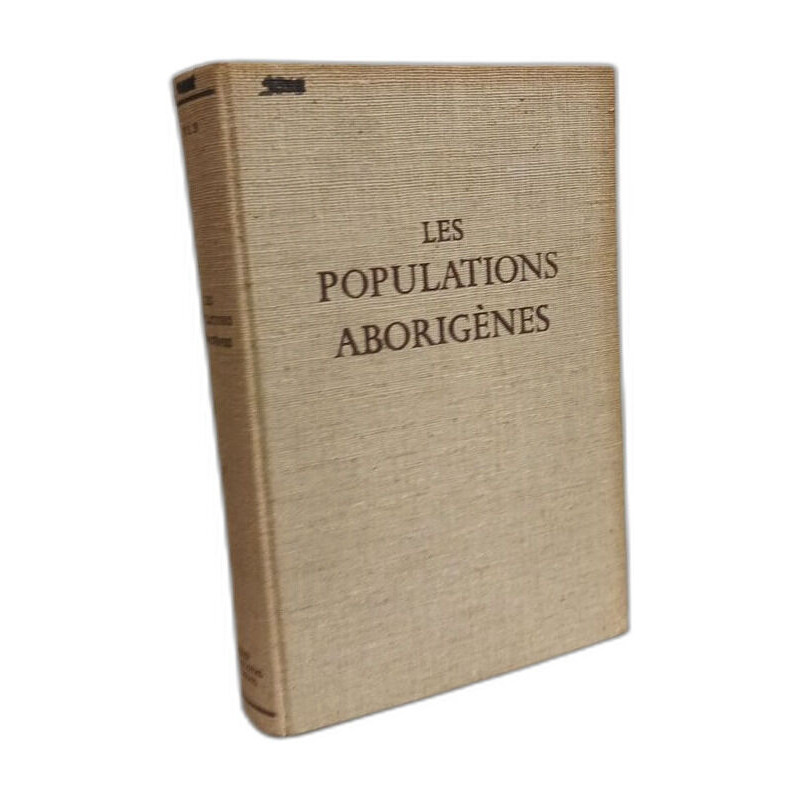 Les populations aborigènes Conditions de vie et de travail des...