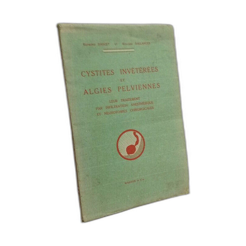 Cystites invétérées et algies pelviennes