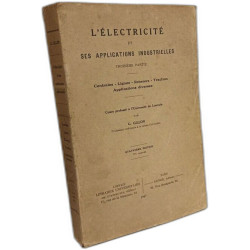 L'électricité et ses applications industrielles - 3e partie -...