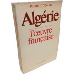 Algerie L'oeuvre Francaise