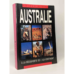 AUSTRALIE A LA DECOUVERTE DE L'ILE-CONTINENT