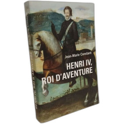 Henri Iv Roi D'aventure