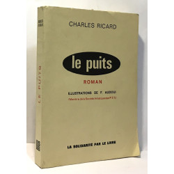 Le puits --- illustrations de F. Audoui
