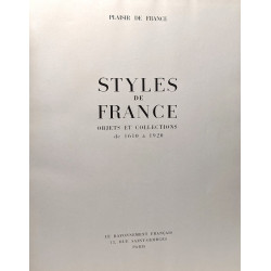 Styles de France objets et collections de 1610 à 1920 + Styles de...
