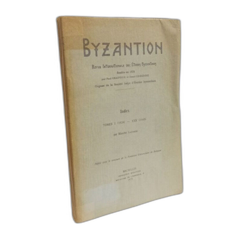 Byzantion - revue internationale des études byzantines - INDEX...