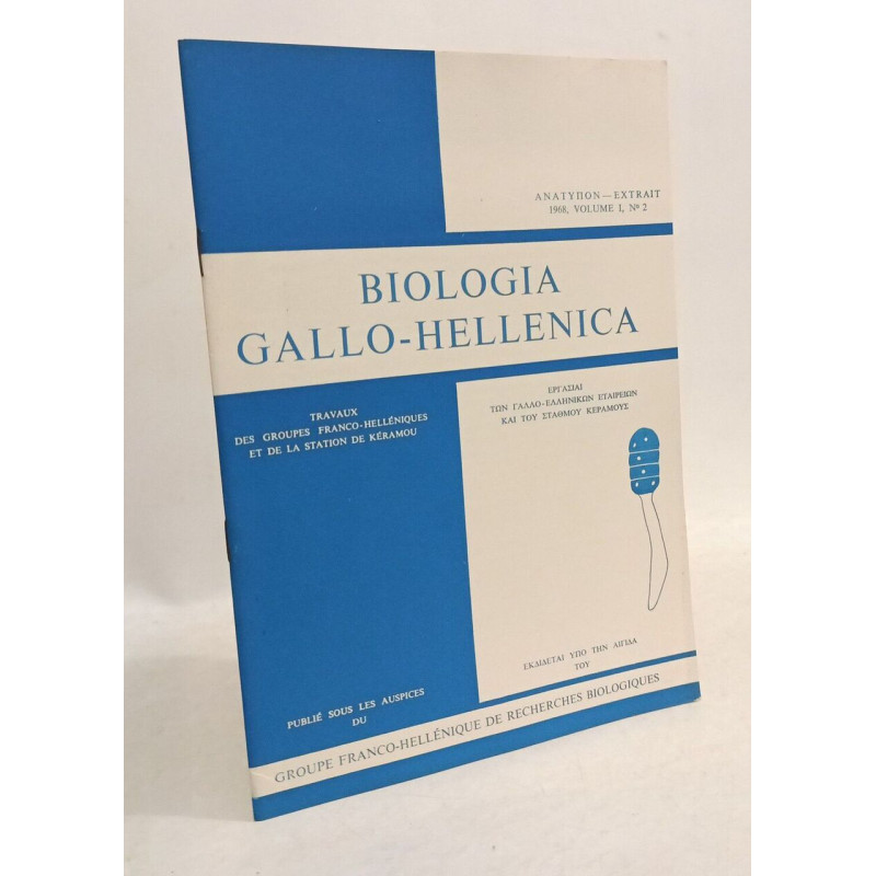 Biologia gallo-hellenica - travaux des groupes franco-helléniques...