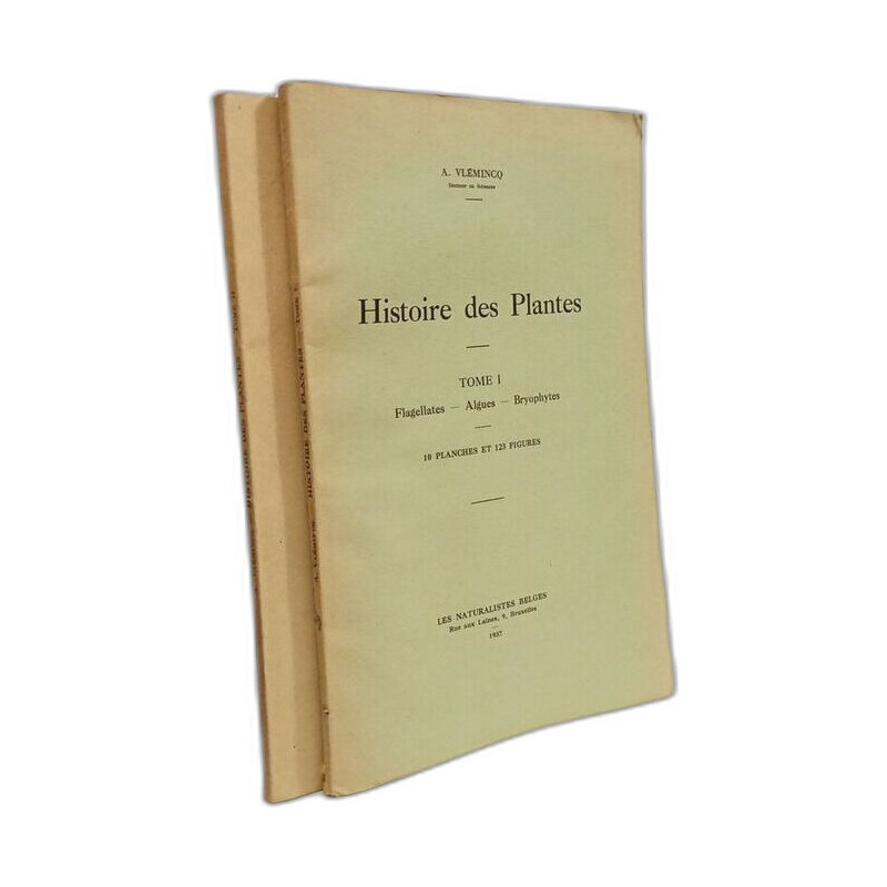 Histoire des plantes - T.I flagellates algues bryophytes + T.II:...