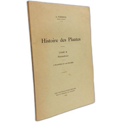 Histoire des plantes - T.I flagellates algues bryophytes + T.II:...