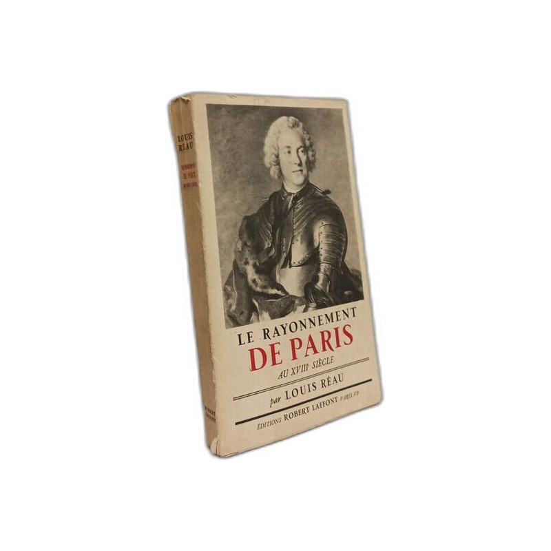 Le Rayonnement de Paris au XVIIIe Siècle