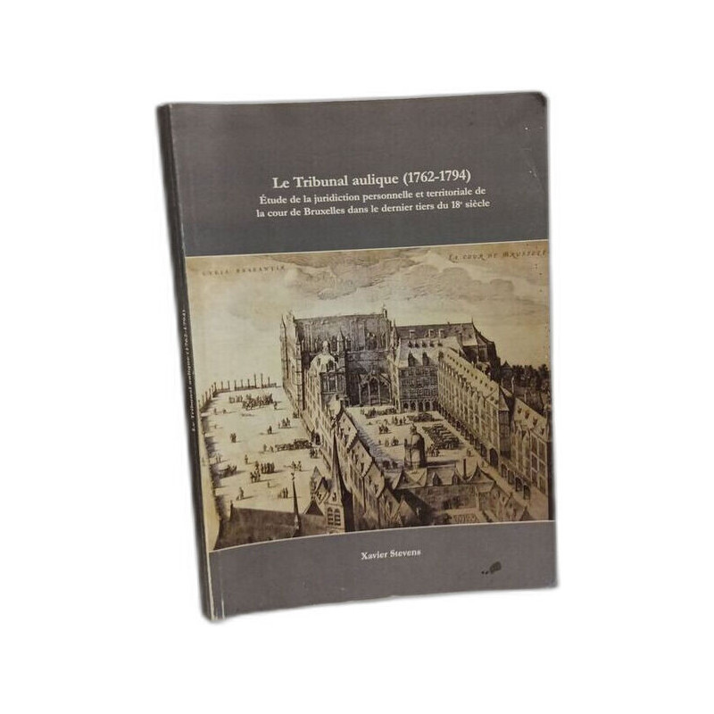 Le tribunal aulique (1762-1794)