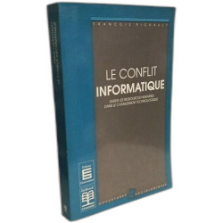 Le Conflit Informatique. Gerer Les Ressources Humaines Dans Le...