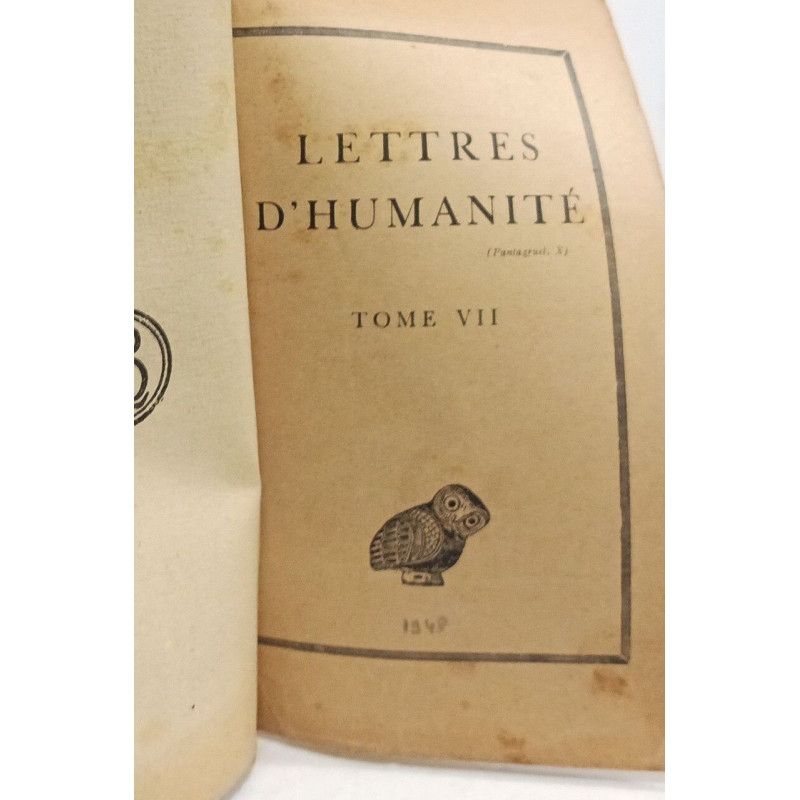 Lettres d'humanité TOME VI VII VIII IX --- 4 tomes compilés en un...
