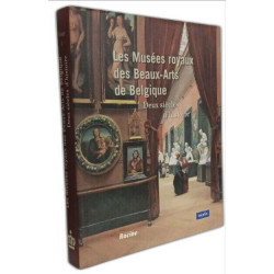 Les Musées royaux des Beaux-Arts de Belgique.: Deux siècles...