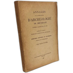 Annales de la société royale d'Archéologie de Bruxelles - fondée à...