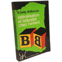 Latéralisation et latéralité chez l'enfant