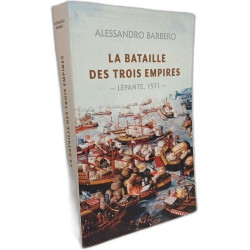 La bataille des trois empires : Lépante 1571