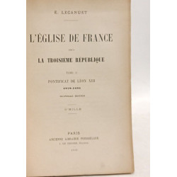 L'Eglise de France sous la Troisième République - TOME II -...