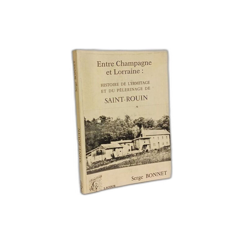 Entre champagne et lorraine: histore de l'ermitage et du...