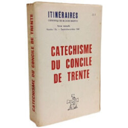 Catéchisme du concile de trente - Itinéraires chronqiues et...