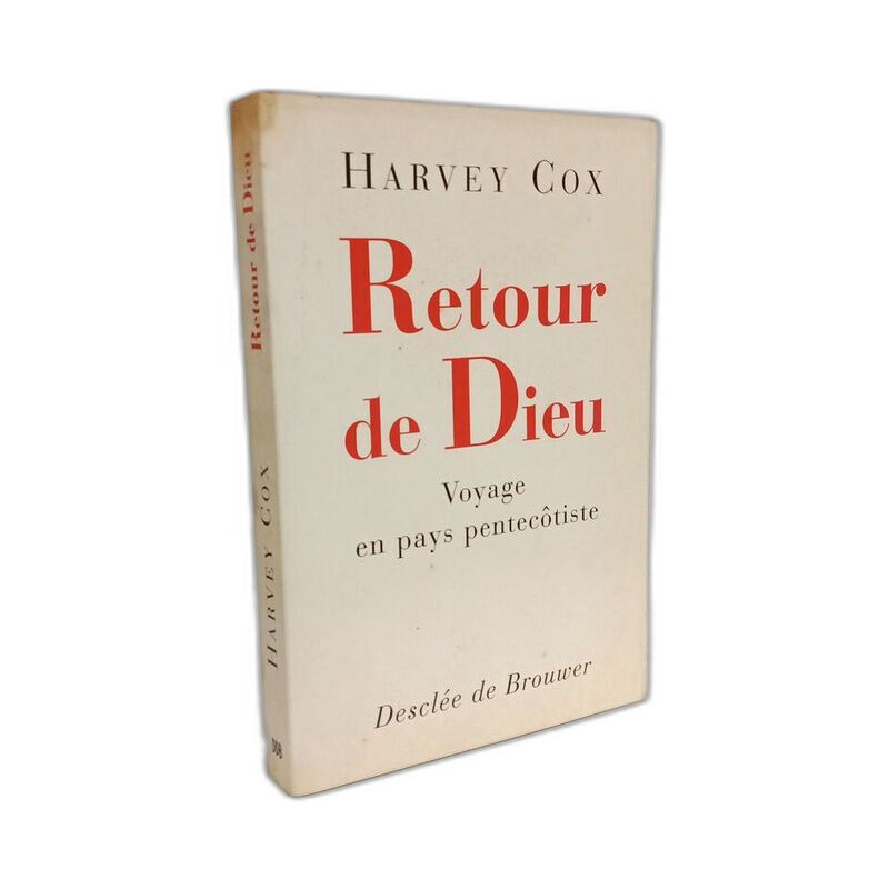 Le retour de Dieu : Voyage en pays pentecôtiste
