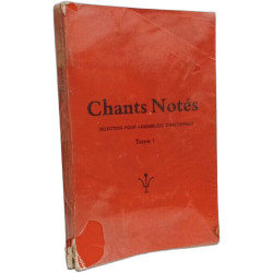 Chants notes - TOME 1 - selection pour assemblees chretiennes