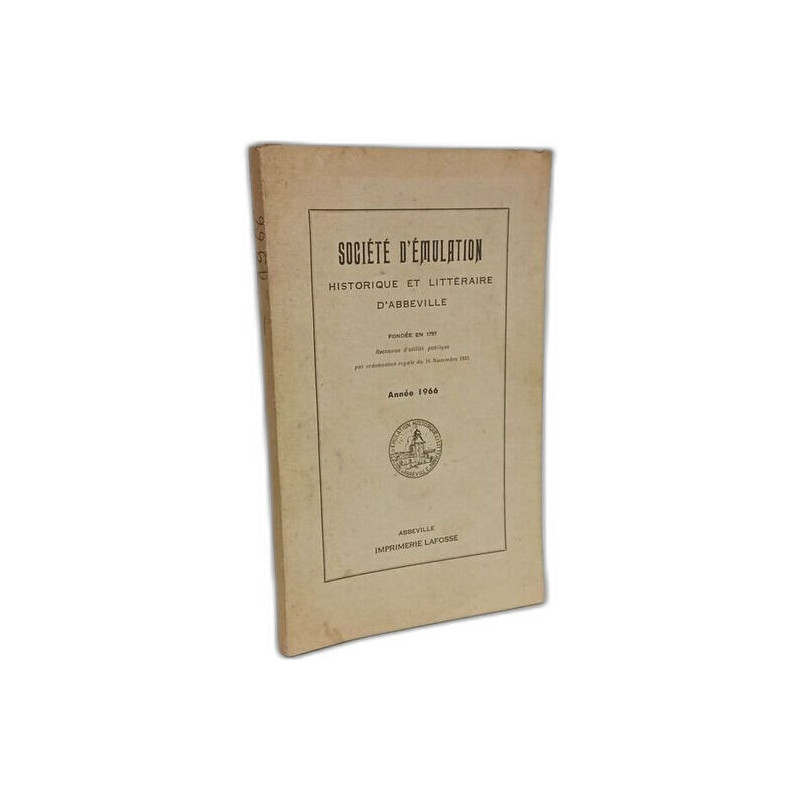 Société d'émulation historique et littéraire d'Abbeville - ANNEE 1966