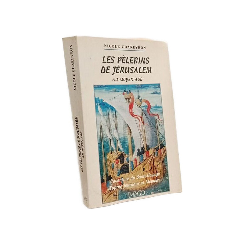 PELERINS DE JERUSALEM AU MOYEN AGE
