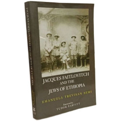 Jacques Faitlovitch and The Jews of Ethiopia