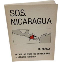 S.O.S. Nicaragua: Voyage au pays du communisme à langage chrétien