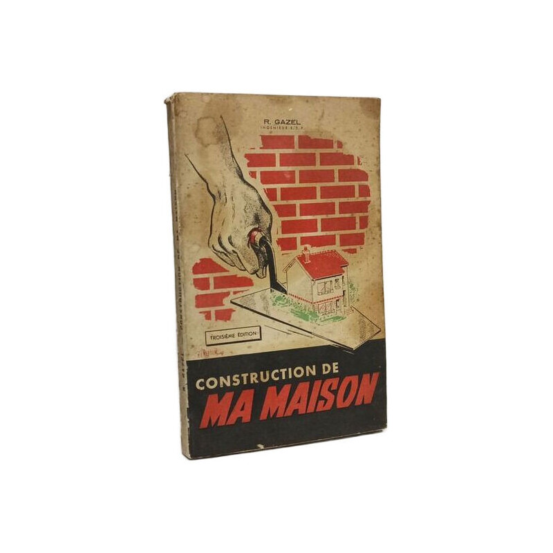 Construction de ma maison - 3e édition
