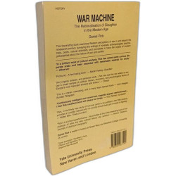 War Machine: The Rationalisation of Slaughter in the Modern Age