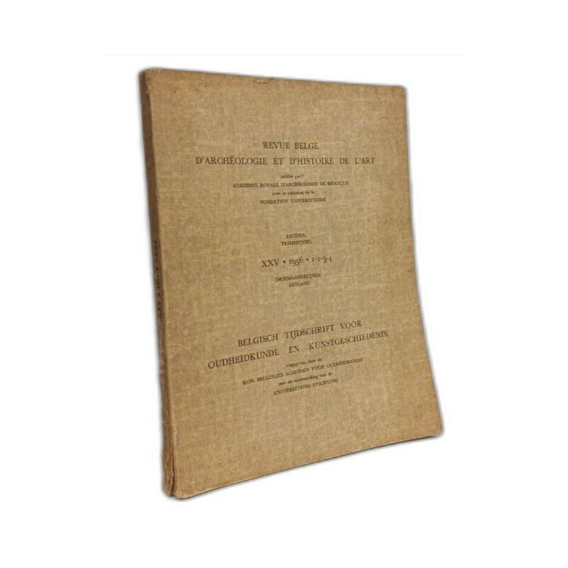 Revue Belge d'Archéologie et d'Histoire de l'Art - XXV - 1956 1-2-3-4